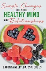 Simple Changes for Your Healthy Mind and Relationships 