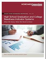 High School Graduation and College Readiness Indicator Systems
