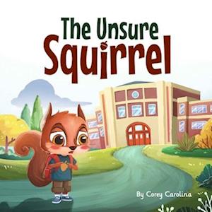 The Unsure Squirrel