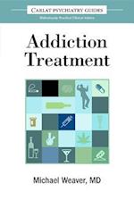 Carlat Guide to Addiction Treatment