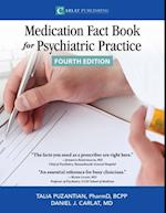 Medication Fact Book for Psychiatric Practice