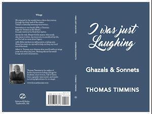 I Was Just Laughing : Ghazals & Sonnets