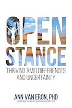 Open Stance: Thriving Amid Differences and Uncertainty 