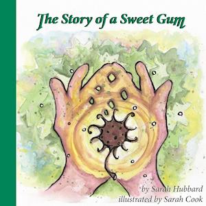 The Story of a Sweet Gum