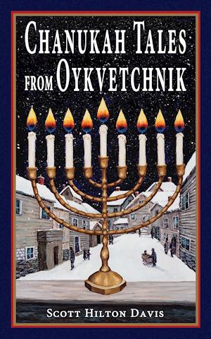 Chanukah Tales from Oykvetchnik