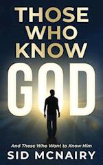 Those Who Know God