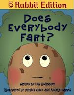 Does Everybody Fart? (5 Rabbit Edition)