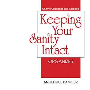 Keeping Your Sanity Intact Organizer