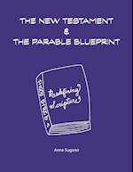 The New Testament & the Parable Blueprint