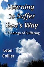 Learning to Suffer God's Way