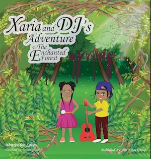 Xaria and DJ's Adventure To The Enchanted Forest