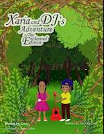 Xaria and DJ's Adventure To The Enchanted Forest 