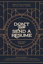 Don't Just Send a Resume