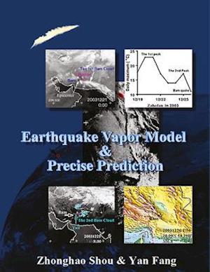 Earthquake Vapor Model and Precise Prediction