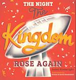 The Night The Kingdom Rose Again 