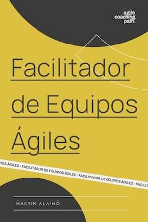 Facilitador de Equipos Ágiles