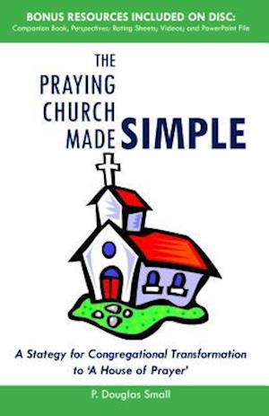 The Praying Church Made Simple