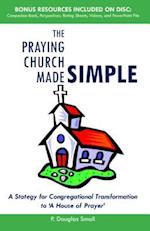 The Praying Church Made Simple