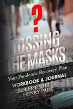 Tossing the Masks: Your Pandemic Recovery Plan 