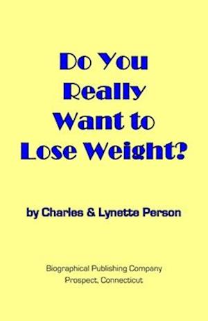 Do You Really Want to Lose Weight?