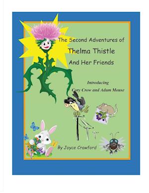 The Second Adventures of Thelma Thistle and Her Friends