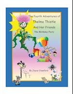 The Fourth Adventures of Thelma Thistle and Her Friends