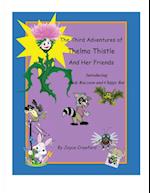 The Third Adventures of Thelma Thistle and Her Friends