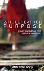 Wholehearted Purpose