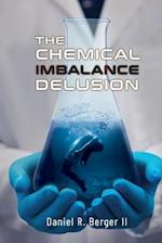 The Chemical Imbalance Delusion