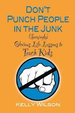 Don't Punch People in the Junk