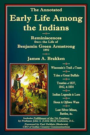 The Annotated  Early Life Among the Indians