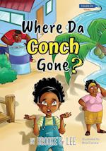 Where Da Conch Gone