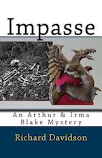 Impasse: An Arthur & Irma Blake Mystery 