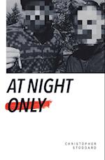 At Night Only