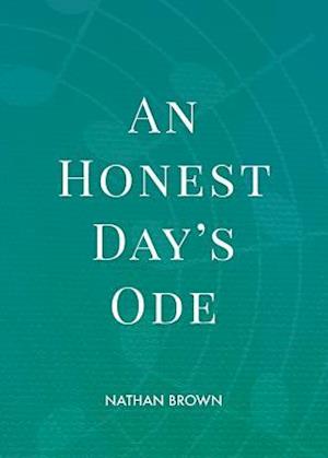 An Honest Day's Ode