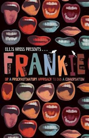 F.R.A.N.K.i.e. or a Procrastinatory Approach to End a Conversation