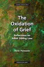Oxidation of Grief
