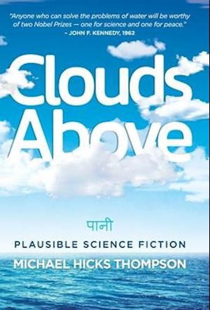 CLOUDS ABOVE: Plausible Science Fiction