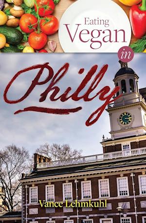 Eating Vegan in Philly