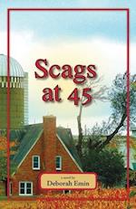 Scags at 45