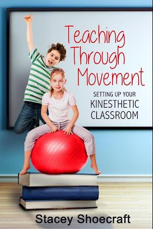 Teaching Through Movement