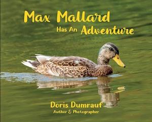 Max Mallard Has An Adventure