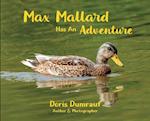 Max Mallard Has An Adventure 