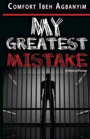 My Greatest Mistake