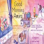 Good Morning Amira 