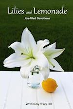 Lilies and Lemonade: Joy-filled Devotions 