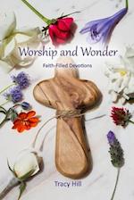 Worship and Wonder: Faith-Filled Devotions 