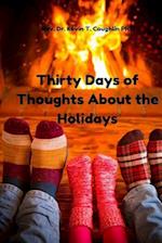 Thirty Days of Thoughts about the Holidays