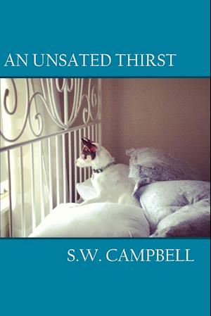 An Unsated Thirst