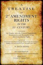 A Treatise on 2nd Amendment Rights in the 21st Century